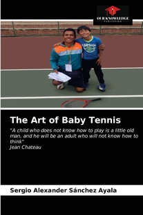 【预售 按需印刷】The Art of Baby Tennis