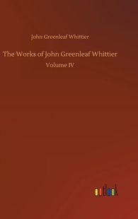 【预售 按需印刷】The Works of John Greenleaf Whittier