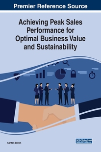 【预售 按需印刷】Achieving Peak Sales Performance for Optimal Business Value and Sustainability