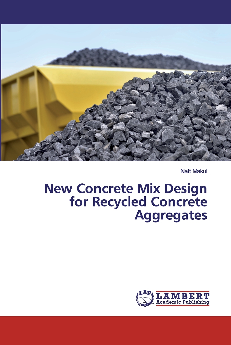 【预售 按需印刷】New Concrete Mix Design for Recycled Concrete Aggregates