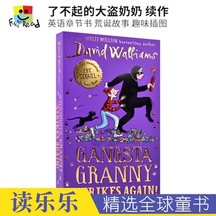 David Walliams Gangsta Granny Strikes Again 大卫·威廉姆斯 了不起的大盗奶奶续作 英语章节书 荒诞故事 英文原版进口儿童图书