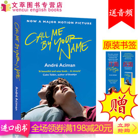 [预售]进口英文原版正版CallMeByYourName请以你的名字呼唤我夏日终曲callmebyyourname英语图书籍电影原著奥斯卡获奖小说