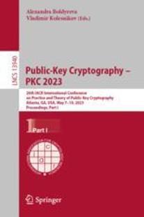 [预订]Public-Key Cryptography - Pkc 2023: 26th Iacr International Conference on Practice and Theory of Pub 9783031313677