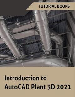 [预订]Introduction to AutoCAD Plant 3D 2021 9788194613763