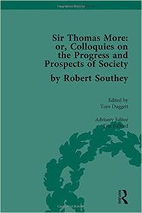 【预售】Sir Thomas More: or, Colloquies on the Progress and Prospects of Society, by Robert Southey