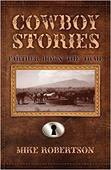 【预售】Cowboy Stories: Farther Down the Tra...