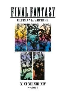现货最i终幻想 游戏艺术画册CG原画设定集 卷三 英文原版 Final Fantasy Ultimania Archive Volume 3 卷 精装