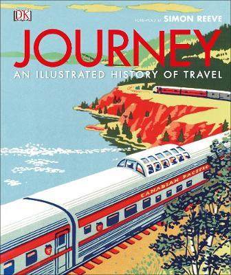 旅行百科现货journey精装travelofhistoryillustratedan艺术类原版书