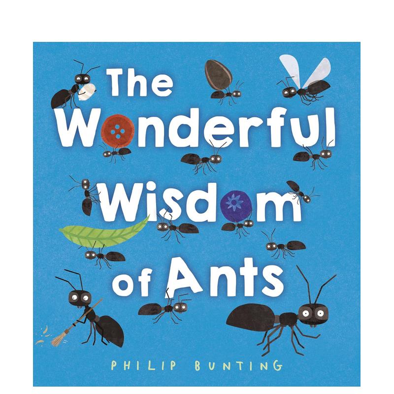 【预 售】蚂蚁的奇妙智慧  凯特格林纳威奖入围作者Philip Bunting The Wonderful Wisdom of Ants 原版英文儿童绘本