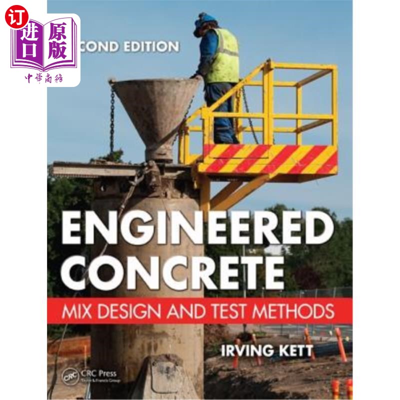 海外直订Engineered Concrete: Mix Design and Test Methods 工程混凝土:配合比设计和试验方法