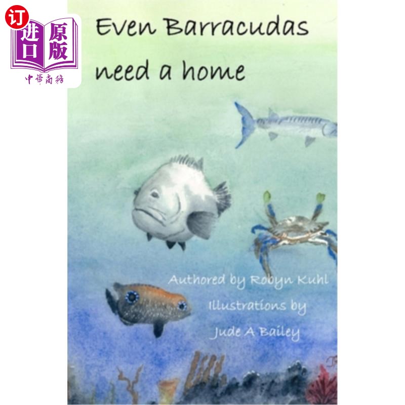 海外直订Even Barracudas need a home. 就连梭鱼也需要一个家。