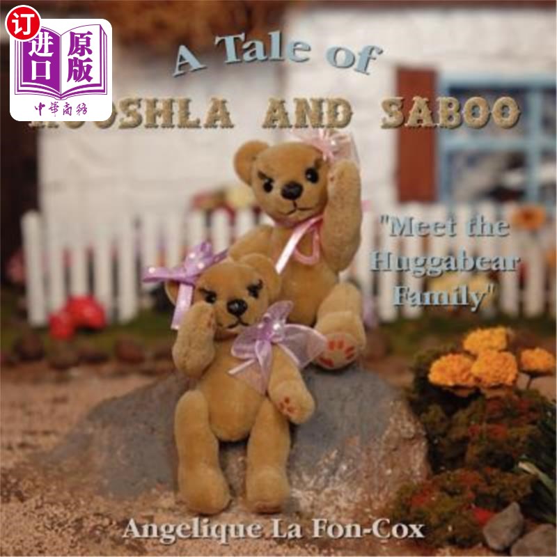 海外直订A Tale of Kooshla and Saboo: Meet the Huggabear Family 库什拉和萨波的故事:认识拥抱熊一家