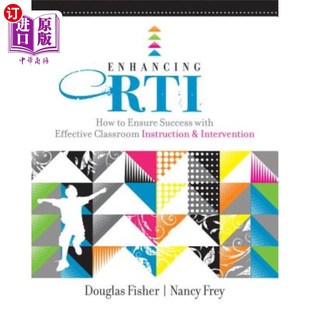 海外直订Enhancing RTI: How to Ensure Success with Effective Classroom Instruction & Inte 增强RTI：如何通过有效的课堂