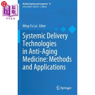 海外直订医药图书Systemic Delivery Technologies in Anti-Aging Med... 抗衰老药物中的系统给药技术:方法与应用