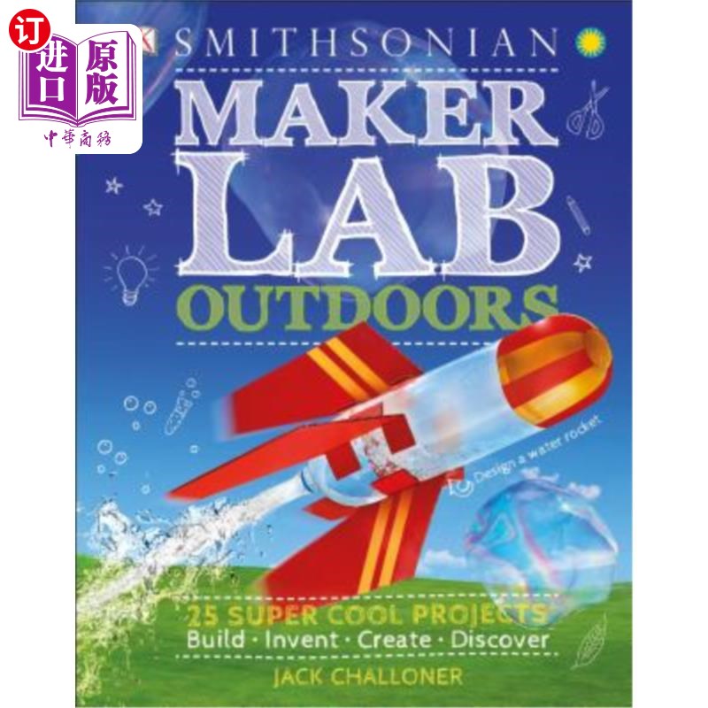 海外直订Maker Lab: Outdoors: 25 Super Cool Projects 创客实验室：户外：25个超级酷项目