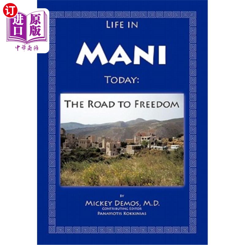 海外直订Life in Mani Today: The Road to Freedom 今日玛尼的生活:自由之路