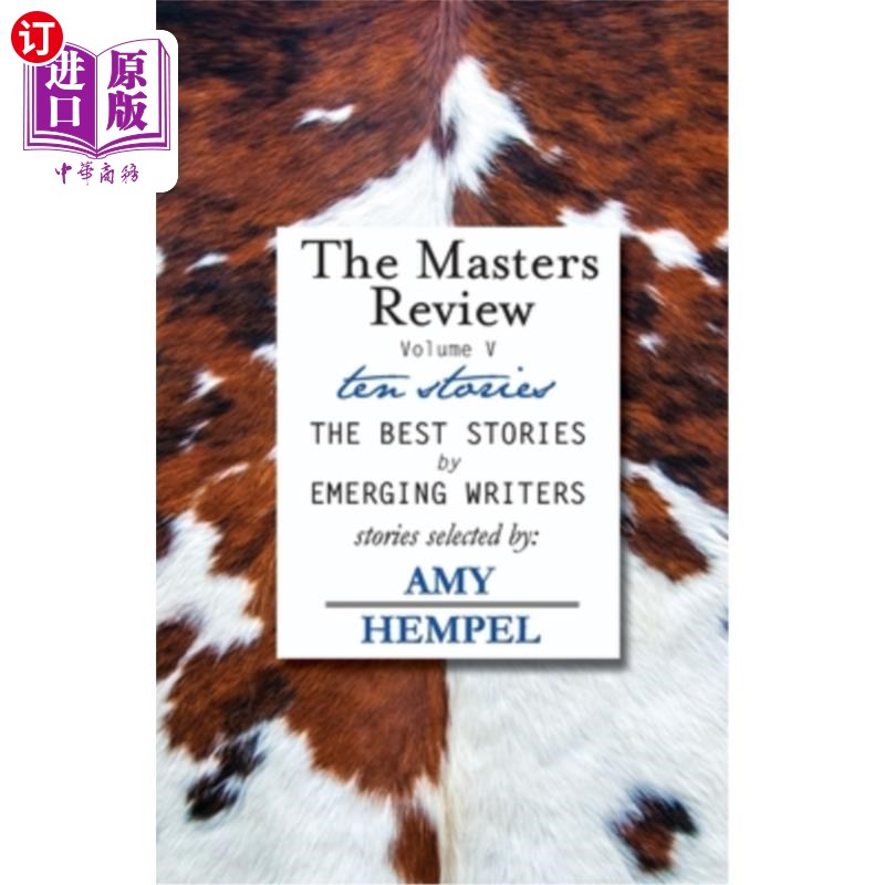 海外直订The Masters Review Volume V: with stories selected by Amy Hempel 大师评论第五卷:由艾米·亨佩尔挑选的故事