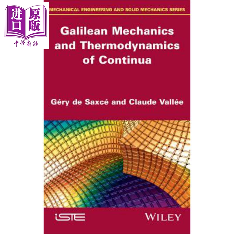 现货 伽利略力学和连续性热力学 Galilean Mechanics And Thermodynamics Of Continua 英文原版 Géry de Saxcé 中�