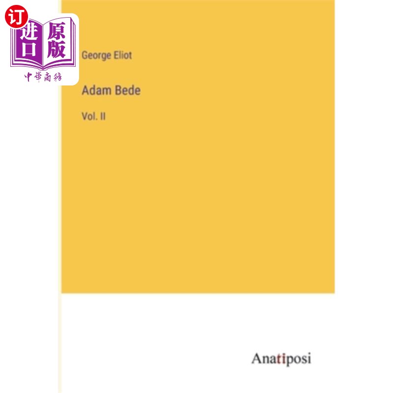 海外直订Adam Bede: Vol. II 亚当·比德：第二卷