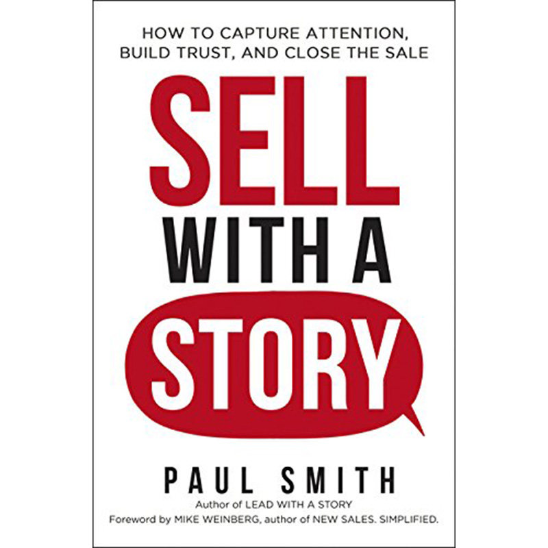 【中商原版】销售就是卖故事 英文原版 sell with a story paul smith