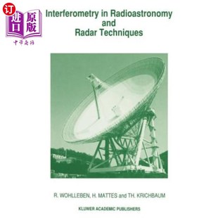 海外直订Interferometry in Radioastronomy and Radar Techniques 射电天文学和雷达技术中的干涉测量