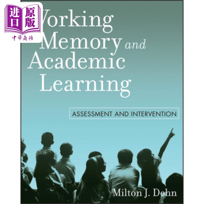 现货 工作记忆与学术学习 评价与干预 Working Memory And Academic Learning Assessment And Intervention 英文原�