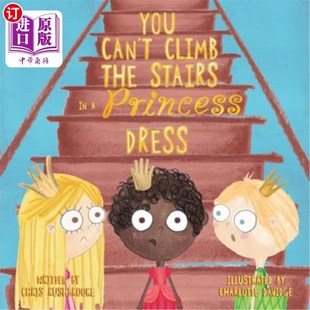 海外直订You Can't Climb the Stairs in a Princess Dress 你不能穿着公主装爬楼梯