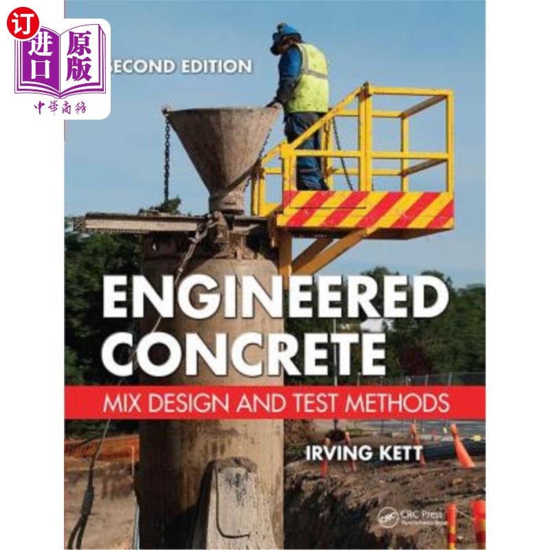 海外直订Engineered Concrete: Mix Design and Test Methods, Second Edition 工程混凝土:混合设计和试验方法，第二版