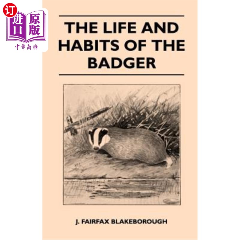 海外直订The Life and Habits of the Badger 獾的生活和习惯