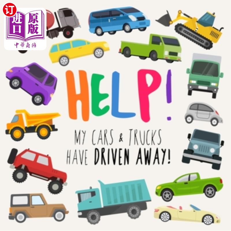 海外直订Help! My Cars & Trucks Have Driven Away!: A Fun Where's Wally/Waldo Style Book f 我的汽车和卡车都开走了!:一