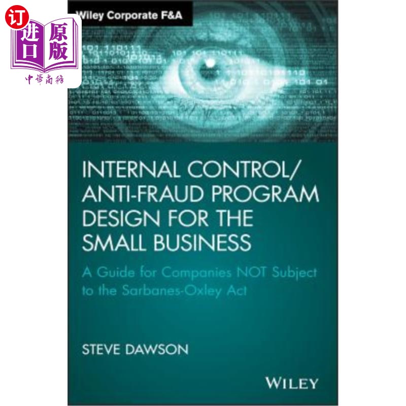 海外直订Internal Control/Anti-Fraud Program Design for the Small Business: A Guide for C 针对小企业的内部控制/反欺
