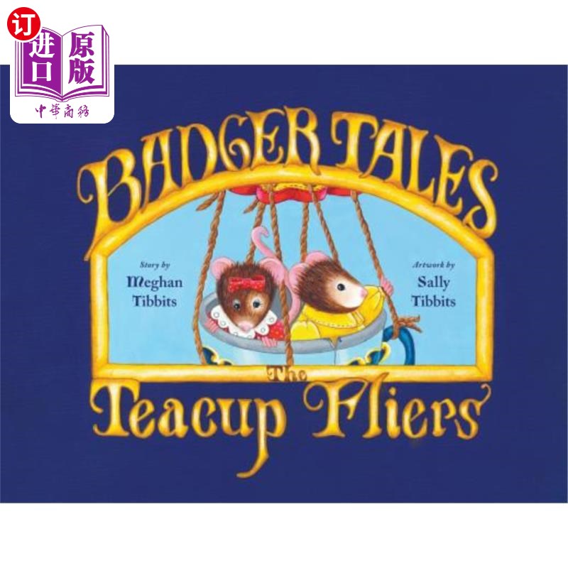 海外直订Badger Tales: The Teacup Fliers 獾故事：茶杯传单