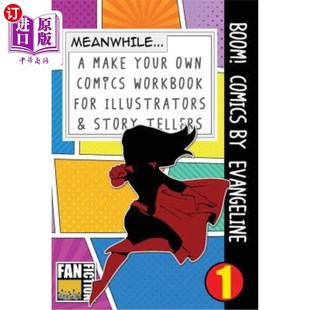 海外直订Boom! Comics by Evangeline: A What Happens Next Comic Book for Budding Illustrat 繁荣！伊万杰林的漫画：为初