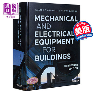 Mechanical And Electrical Equipment For Buildings 英文原版 建筑机械和电气设备 第13版 Walter T. Grondzik【中商原版】