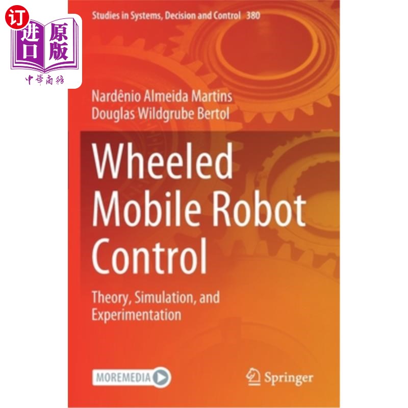 海外直订Wheeled Mobile Robot Control: Theory, Simulation, and Experimentation 轮式移动机器人控制:理论、仿真与实验