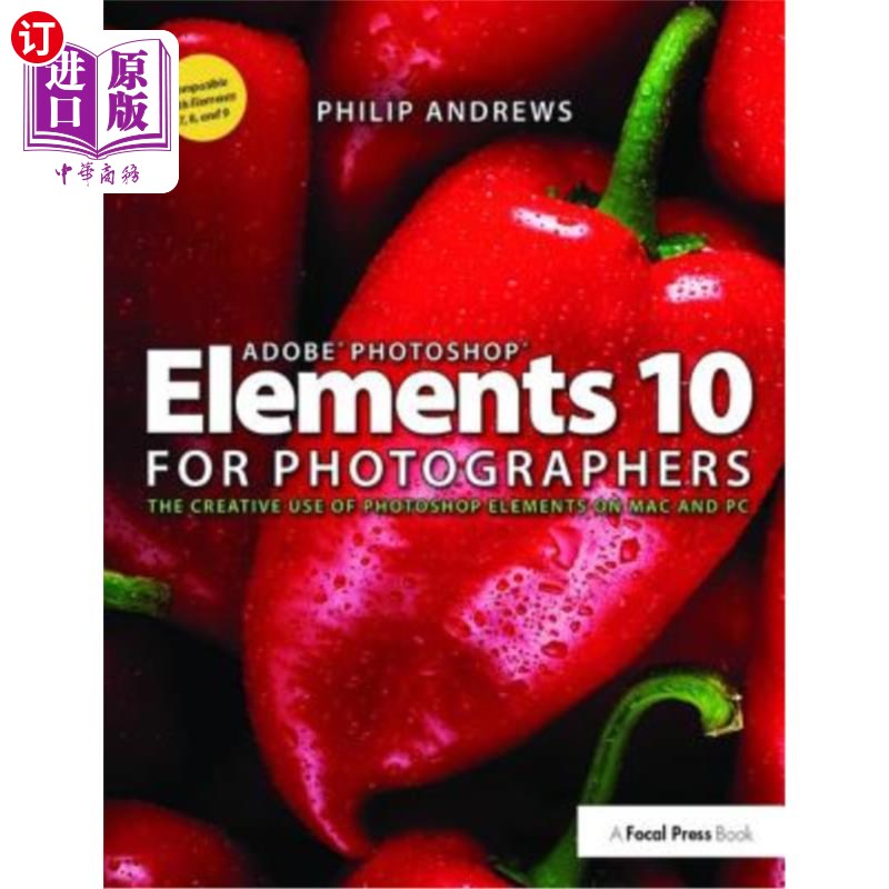 海外直订Adobe Photoshop Elements 10 for Photographers: The Creative Use of Photoshop Ele Adobe Phot