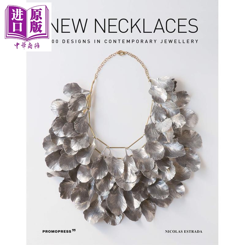 预售 New Necklaces 进口艺术 新项链：400件当代珠宝设计 400 Designs In Contemporary Jewellery【中商原版】