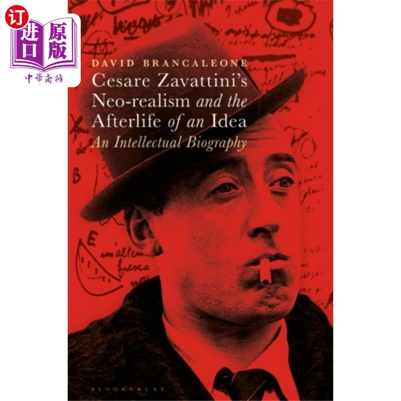 海外直订Cesare Zavattini's Neo-realism and the Afterlife... 切萨雷·扎瓦蒂尼的新现实主义和一种思想的来世