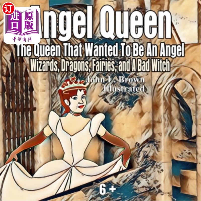 海外直订Angel Queen: The Queen That Wanted To Be An Angel 天使女王:想成为天使的女王