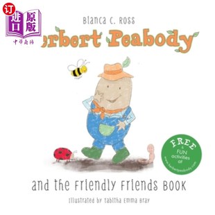 海外直订Herbert Peabody and The Friendly Friends Book 赫伯特·皮博迪和《友好的朋友