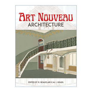 英文原版 Art Nouveau Architecture 新艺术运动建筑 室内规划装饰设计 R. Beauclair 英文版 进口英语原版书籍