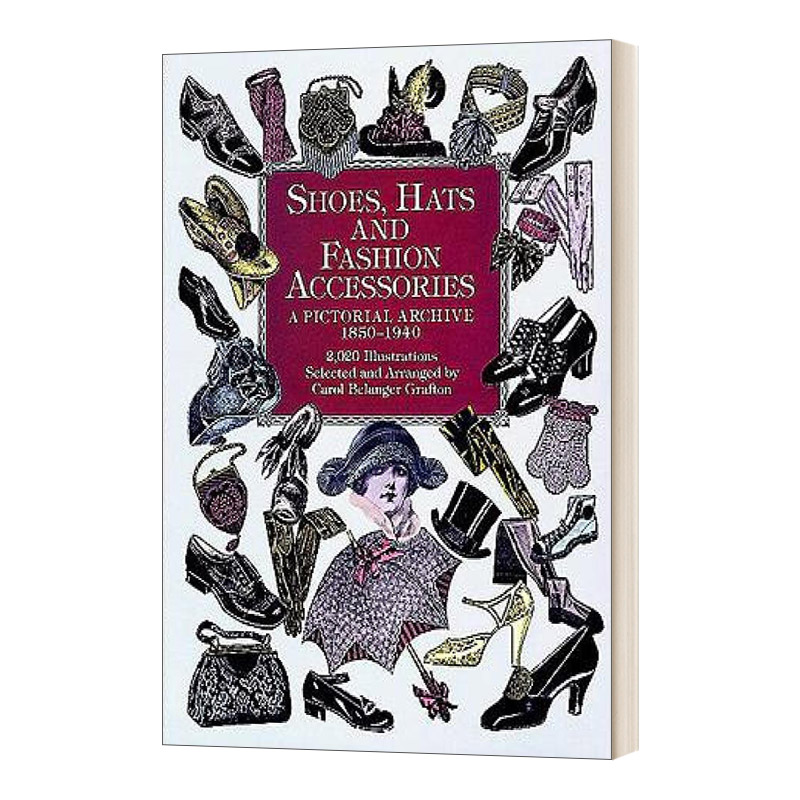 英文原版 Shoes Hats and Fashion Accessories 鞋子 帽子和时尚配件 画报档案 1850-1940 英文版 进口英语原版书籍