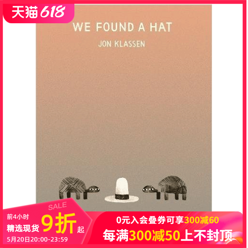 【现货】We Found a Hat我们找到帽子了 3-6岁儿童幽默趣味英文精装绘本 Jon Klassen