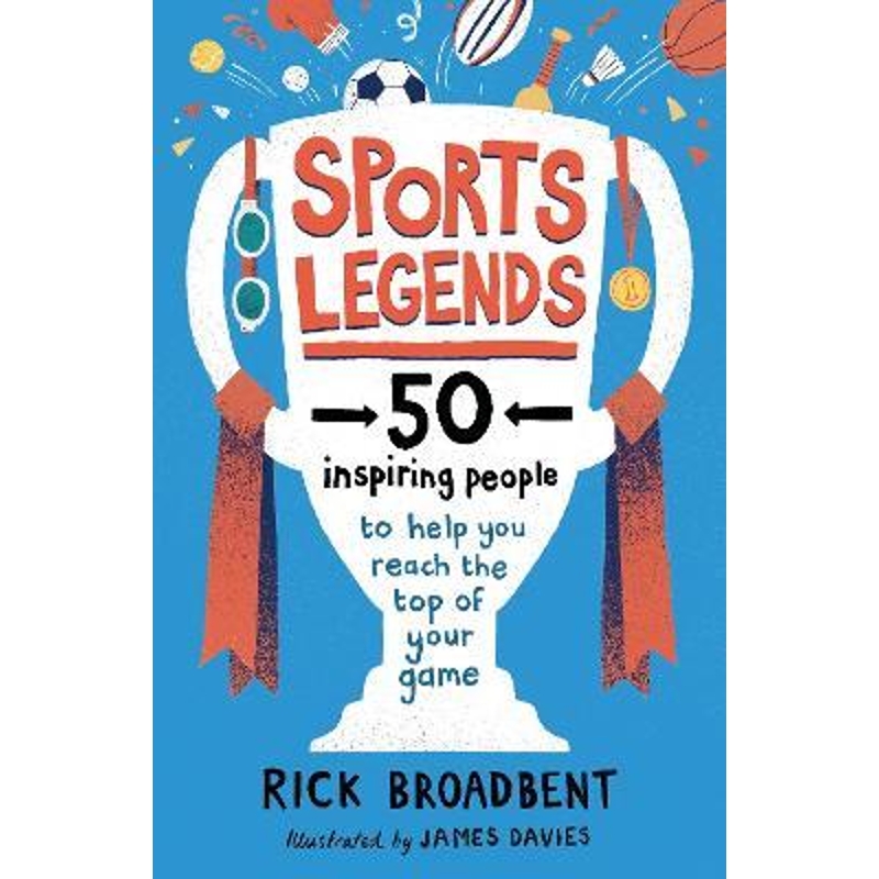 预订Sports Legends: 50 Inspiring People to Help You Reach the Top of Your Game