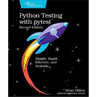 预订Python Testing with pytest:Simple, Rapid, Effective, and Scalable