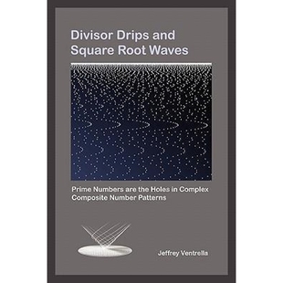 按需印刷Divisor Drips and Square Root Waves[9780983054610]
