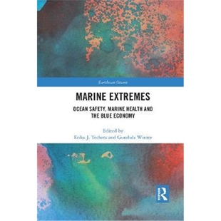 预订Marine Extremes:Ocean Safety, Marine Health and the Blue Economy