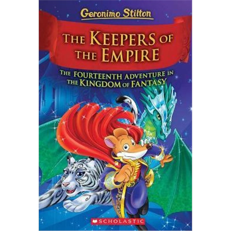 精装 英文原版 老鼠记者 梦幻王国 The Keepers of the Empire (Geronimo Stilton and the Kingdom of Fantasy #14) 儿童英语读物