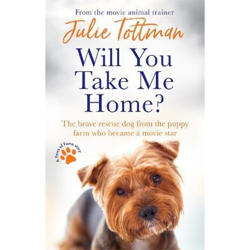 预订Will You Take Me Home?:The brave rescue dog from the puppy farm who became a movie star