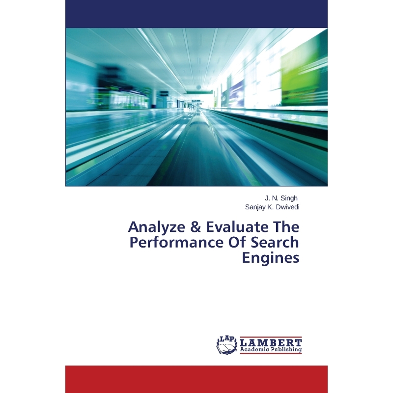 预订Analyze & Evaluate The Performance Of Search Engines